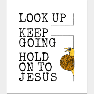 Hold Onto Jesus, Snail Church Pastor Christian Humour Posters and Art